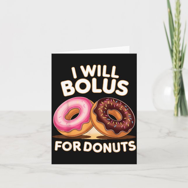 Tarjeta Donut Lover Diabetic Humor Will Bolus For Donuts I (Anverso)
