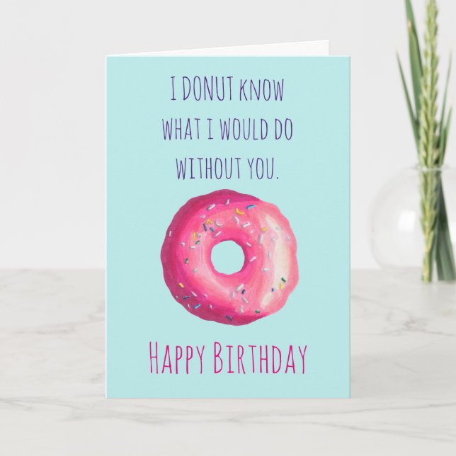 Tarjeta Donut Pun gracioso lindo cumpleaños feliz (Anverso)