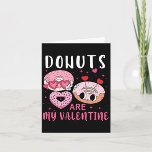 Tarjeta Donuts Son Mi San Valentín Hombres Mujeres Niños D