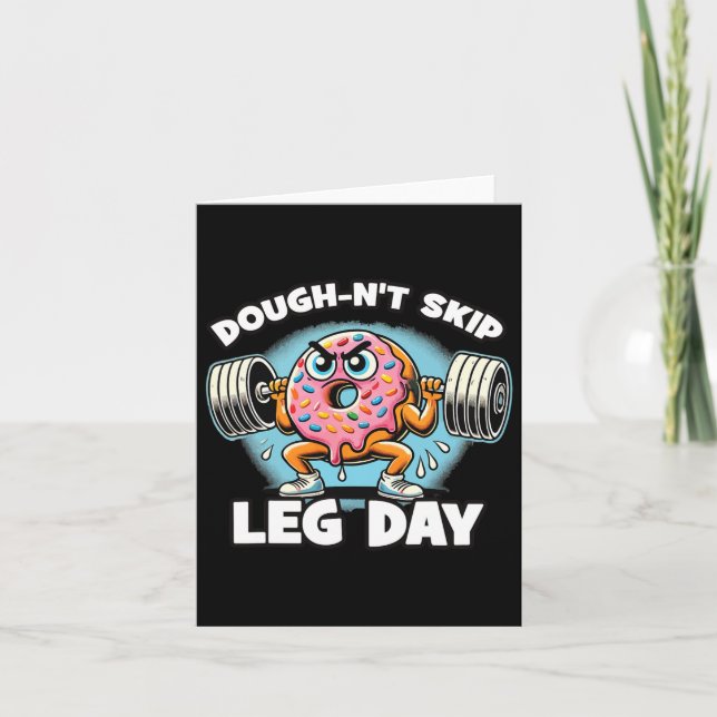 Tarjeta Dough-n’t Skip Leg Day (Anverso)