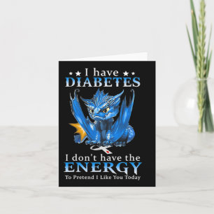 Tarjeta Dragón, tengo diabetes, no tengo la energía para