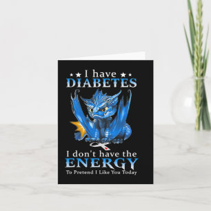 Tarjeta Dragón, tengo diabetes, no tengo la energía para
