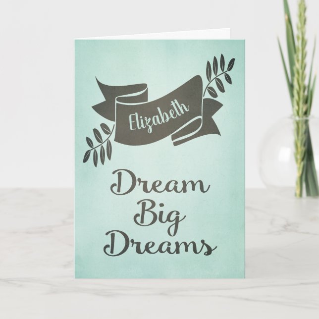 Tarjeta Dream Big Dreams Graduación Felicitaciones Green (Anverso)