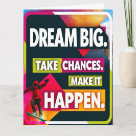 Tarjeta Dream Big, Take Chances