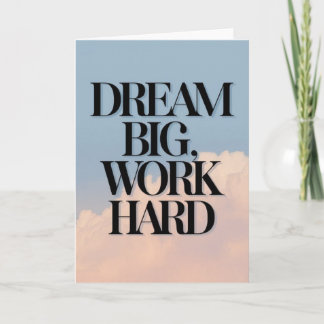 Tarjeta "Dream Big, Work Hard" Motivational Quote Card