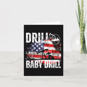 Tarjeta Drill Baby Drill Oilfield American Flag Oil Drilli