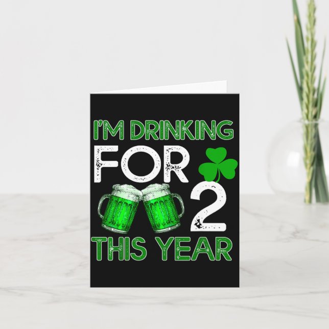 Tarjeta Drinking For 2 This Year Shirt St Patricks Day  (Anverso)