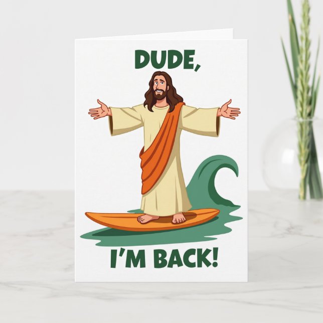 Tarjeta Dude I Am Back Surf Card (Anverso)