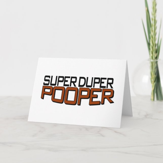 Tarjeta Duper estupendo Pooper (Anverso)