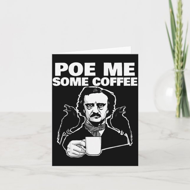 Tarjeta E Me Some Coffee Funny Edgar Allan E Pun  (Anverso)