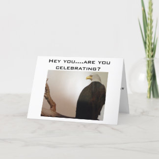 TARJETA EAGLE ENOJADA QUIERE CELEBRAR SU CUMPLEAÑOS