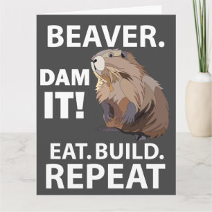 Tarjeta Eat Build Repetir Gracioso Beaver Saludo Animal