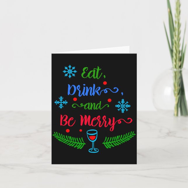 Tarjeta Eat Drink And Be Merry Christmas Holiday Kids T Sh (Anverso)