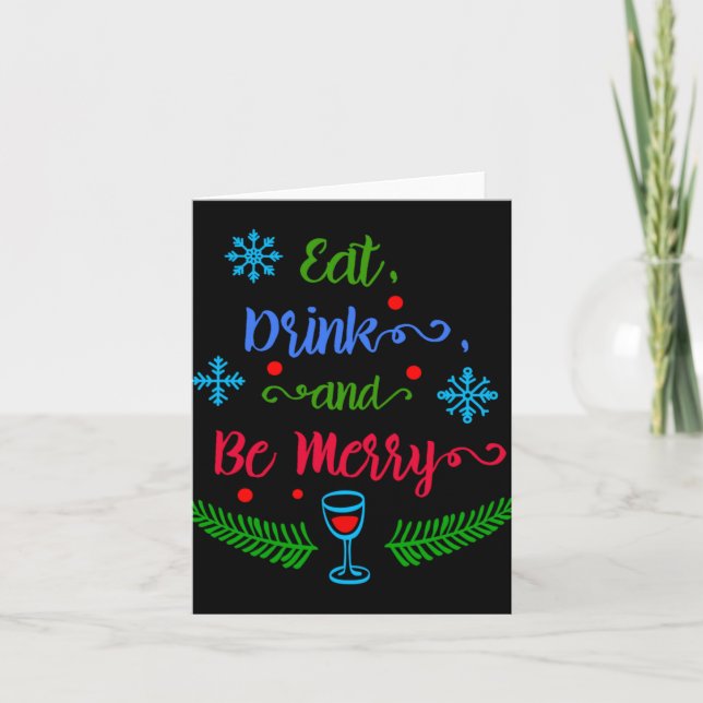 Tarjeta Eat Drink And Be Merry Christmas Holiday Kids T Sh (Anverso)