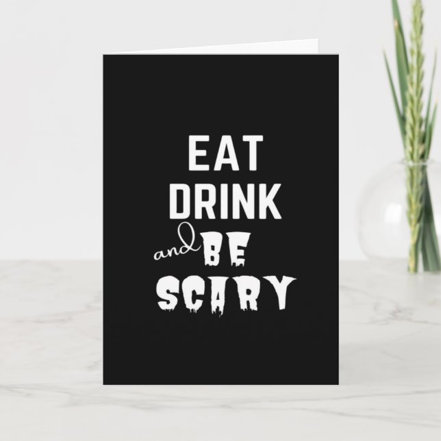 Tarjeta Eat Drink And Be Scary Classic Style (Anverso)