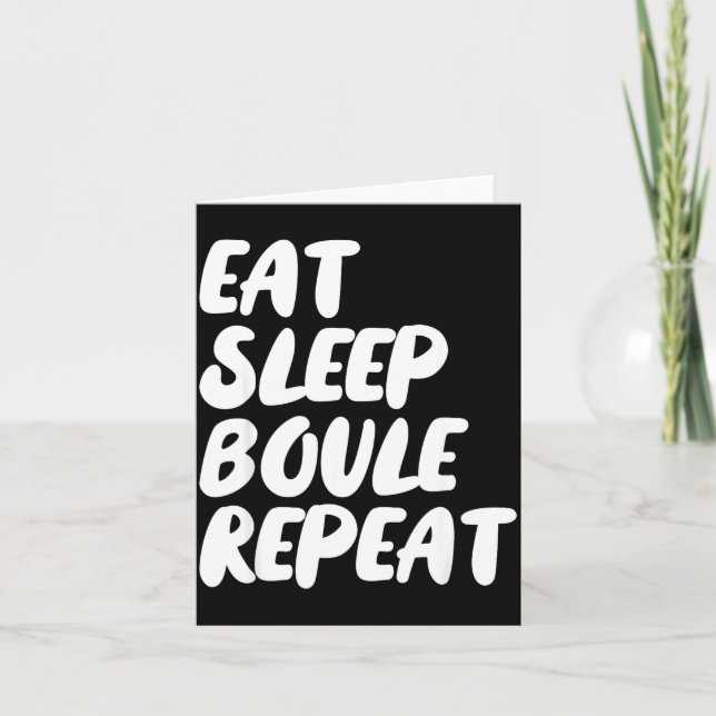 Tarjeta Eat Sleep Boule Repeat Saying Funny Petanque Boule (Anverso)