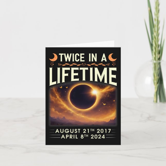 Tarjeta Eclipse Solar Total 2024 Dos Veces En La Vida 2017 (Anverso)