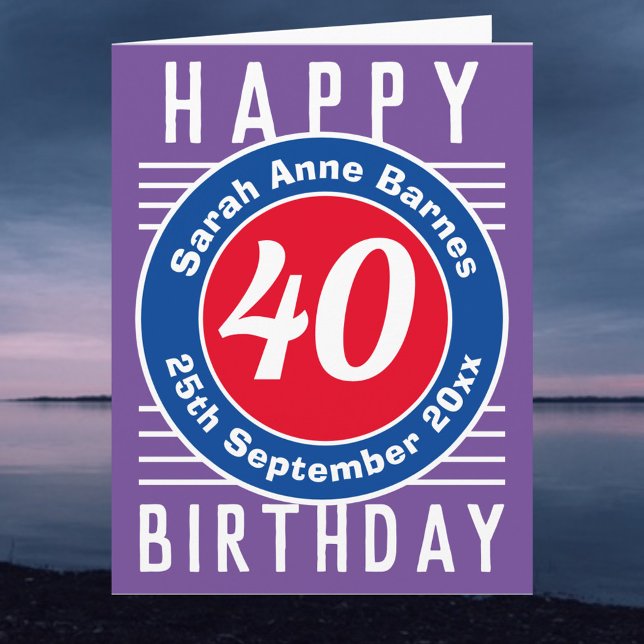 Tarjeta Edad, nombre y fecha en un cumpleaños 40 (Subido por el creador)