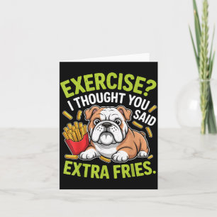 Tarjeta Ejercicio de Bulldog Inglés, Extra Papas Fritas Di