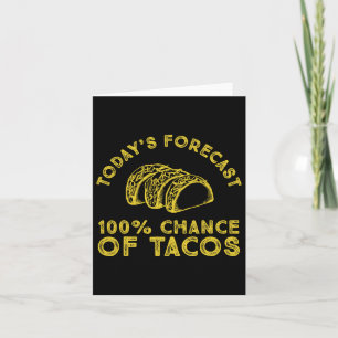 Tarjeta El 100% de probabilidades de tacos según las previ