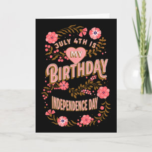 Tarjeta El 4 de julio es mi cumpleaños Día de la Independe