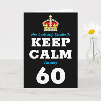 Tarjeta El 60 aniversario es gracioso mantener la calma y