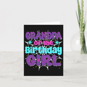 Tarjeta El Abuelo De La Chica De Cumpleaños Spider Web Fam