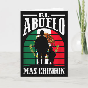 Tarjeta El Abuelo Más Chingón Divertido México Abuelo Mexi