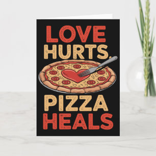 Tarjeta El amor duele Pizza cura Amante divertido de la co