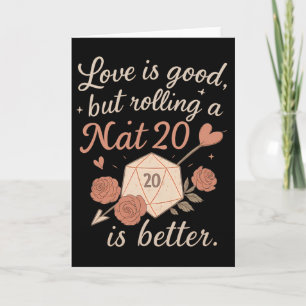 Tarjeta El amor es bueno pero rodar un Nat 20 Rpg Dice Gam