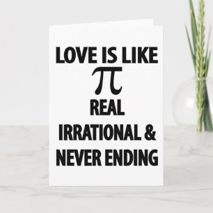 Tarjeta El amor es como Pi Real Irracional y sin Fin