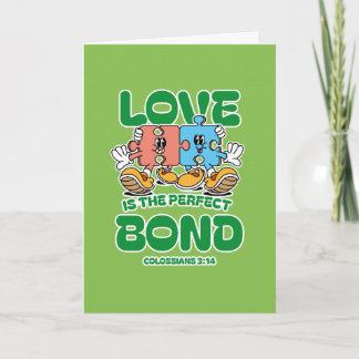 Tarjeta El amor es el vínculo perfecto – Colossians 3:14
