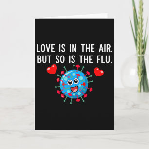 Tarjeta El Amor Está En El Aire Pero También La Gripe Dive