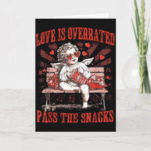 Tarjeta El amor está sobrevalorado P The Snacks Funny Cupi