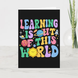 Tarjeta El aprendizaje está fuera de este mundo Ciencia de