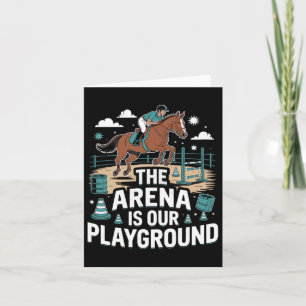 Tarjeta El Arena Es Nuestro Jardín De Juegos Ecuestres