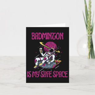 Tarjeta El bádminton es mi espacio seguro, raqueta de astr