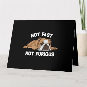 Tarjeta El Bulldog inglés durmiendo no es rápido, no es cu