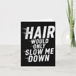 Tarjeta El cabello solo ralentizaría el humor calvo vintag