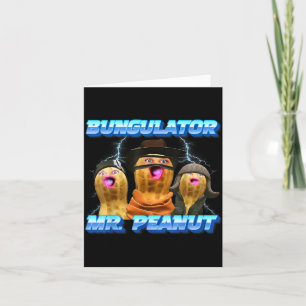 Tarjeta El Cacahuete Quemado Funny Goop Sr. Peanut Bungula
