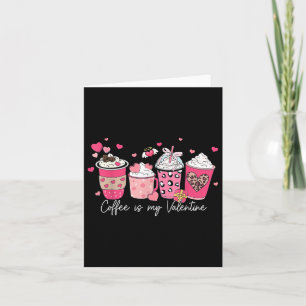 Tarjeta El café es mi amor de San Valentín Latte Corazón p