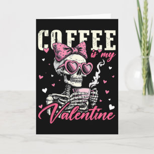Tarjeta El Café Es Mi Novia Esqueleto De Corazón De Lazo C