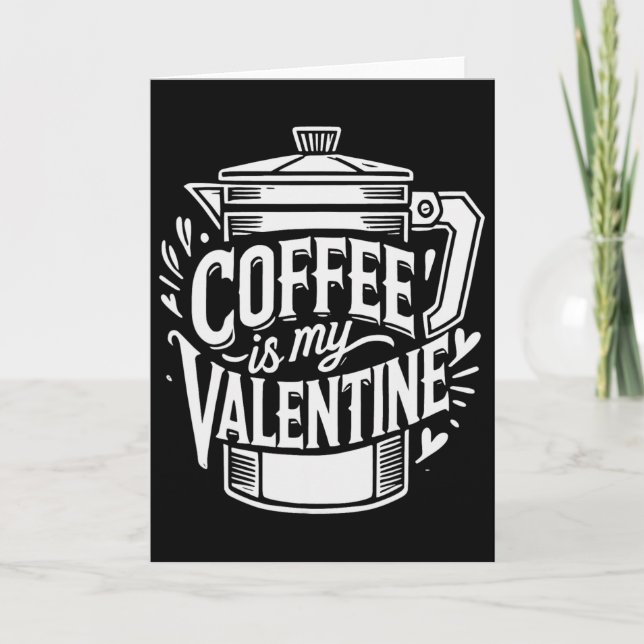 Tarjeta El café es mi San Valentín  (Anverso)