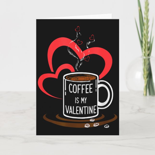 Tarjeta El café es mi San Valentín Mujeres Hombres Parejas (Anverso)