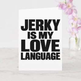 Tarjeta El cecina es mi lenguaje del amor Divertido cecina