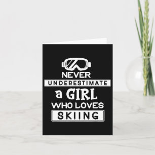 Tarjeta El Chica De Esquí Nunca Subestima A Un Chica Que A