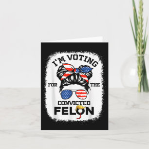 Tarjeta El Chica Trump Im Votando Convicto Felon 2024 Vote