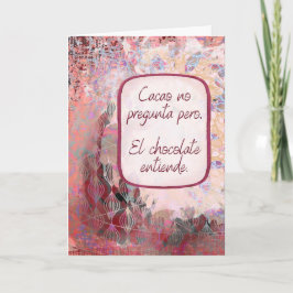 Tarjeta El Chocolate Entiende – Pensando en Ti – Spanish 