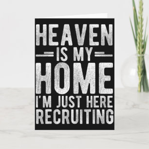 Tarjeta El cielo es mi hogar, estoy aquí reclutando