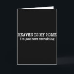 Tarjeta El cielo es mi hogar estoy reclutando Fe Cristiana<br><div class="desc">El cielo es mi hogar estoy reclutando dicho cristiano de fe</div>